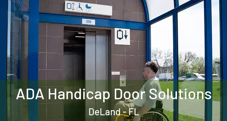ADA Handicap Door Solutions DeLand - FL