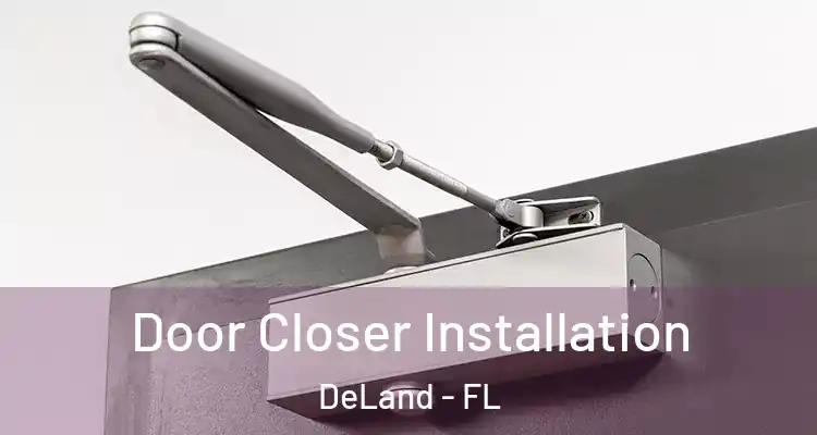 Door Closer Installation DeLand - FL
