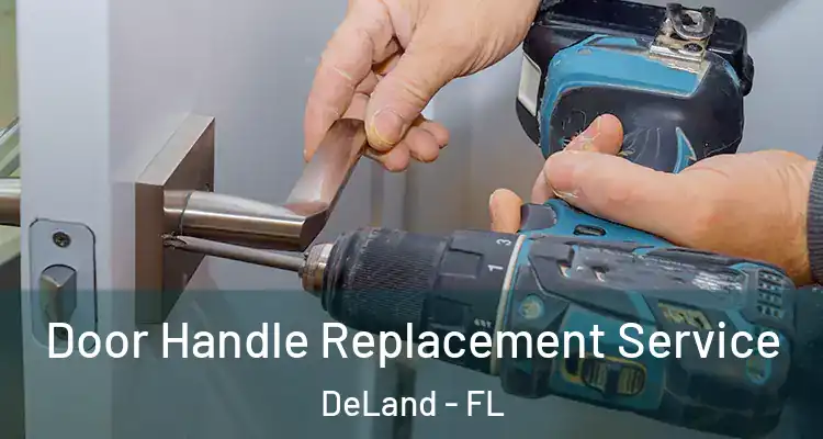 Door Handle Replacement Service DeLand - FL