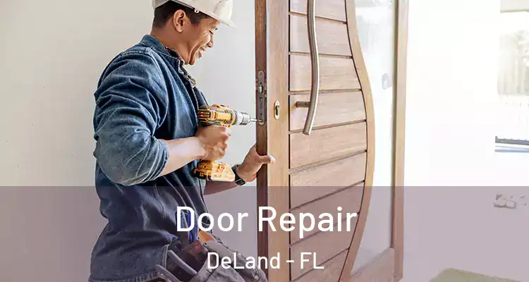 Door Repair DeLand - FL