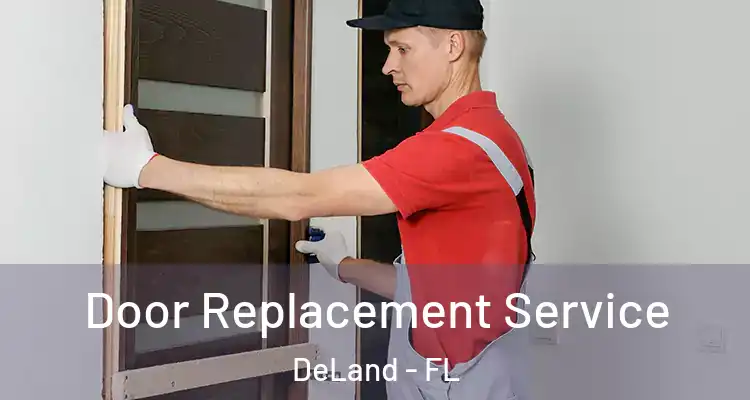Door Replacement Service DeLand - FL