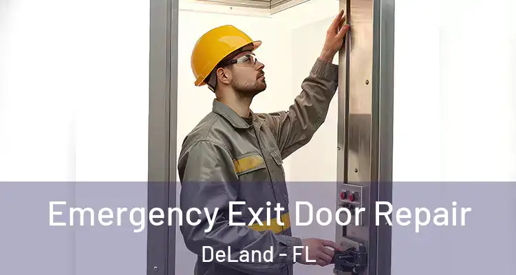 Emergency Exit Door Repair DeLand - FL