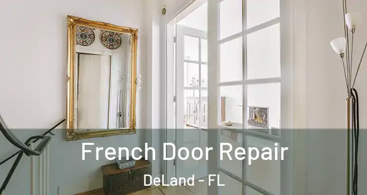 French Door Repair DeLand - FL