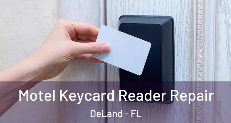 Motel Keycard Reader Repair DeLand - FL