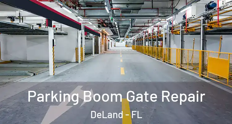 Parking Boom Gate Repair DeLand - FL