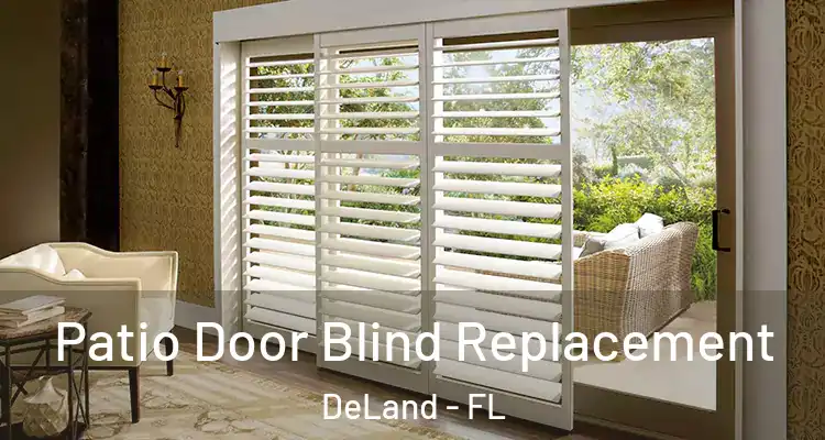 Patio Door Blind Replacement DeLand - FL