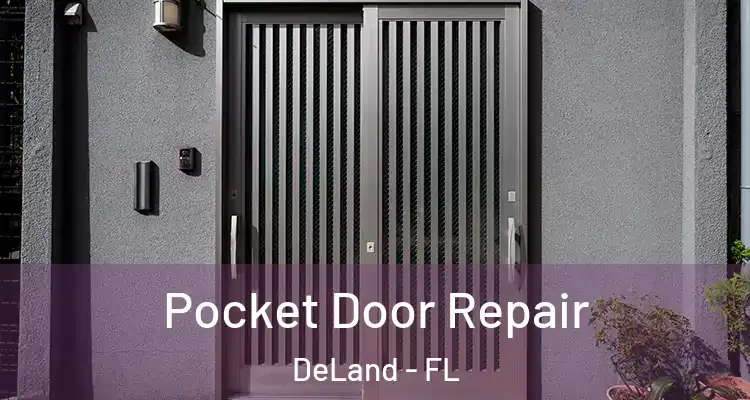 Pocket Door Repair DeLand - FL