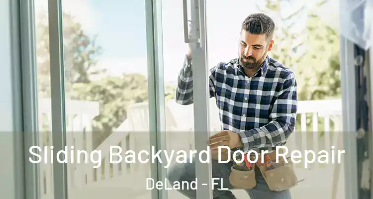 Sliding Backyard Door Repair DeLand - FL