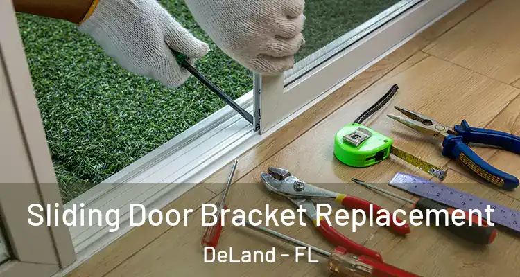 Sliding Door Bracket Replacement DeLand - FL