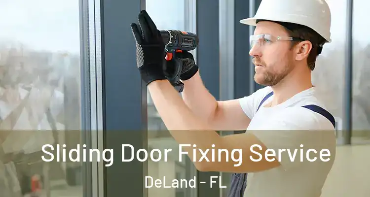 Sliding Door Fixing Service DeLand - FL