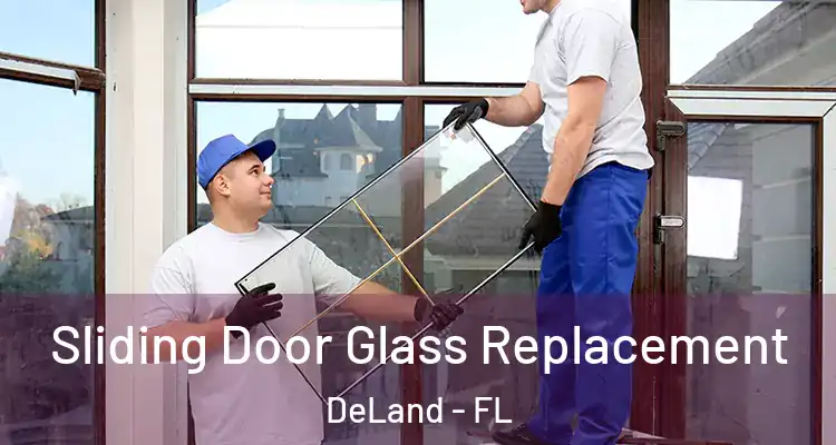 Sliding Door Glass Replacement DeLand - FL