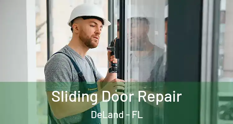 Sliding Door Repair DeLand - FL