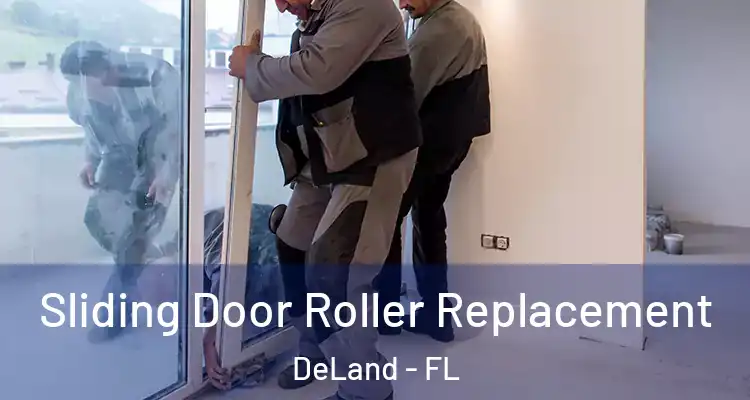 Sliding Door Roller Replacement DeLand - FL
