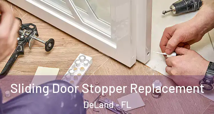Sliding Door Stopper Replacement DeLand - FL