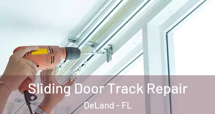 Sliding Door Track Repair DeLand - FL