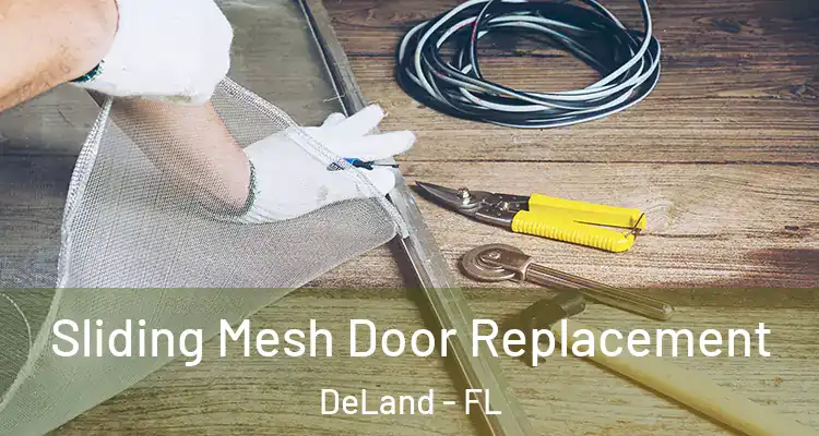 Sliding Mesh Door Replacement DeLand - FL