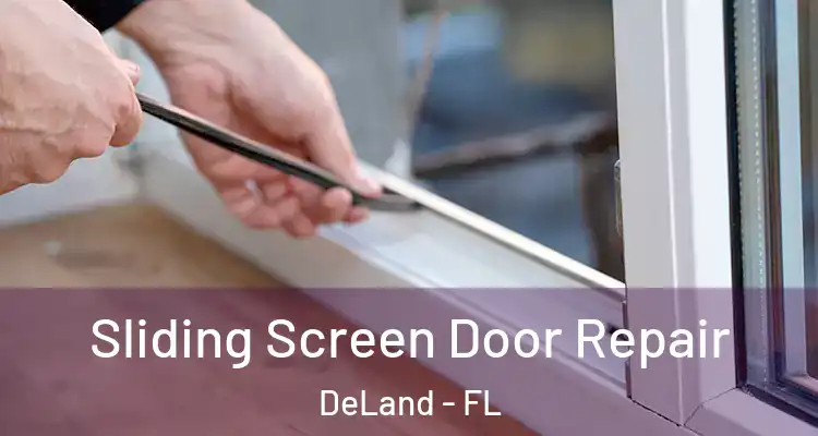 Sliding Screen Door Repair DeLand - FL