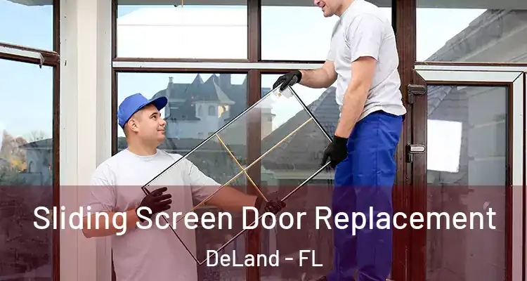 Sliding Screen Door Replacement DeLand - FL